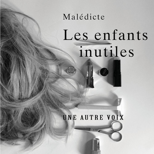 audiobook cover of Les enfants inutiles, by