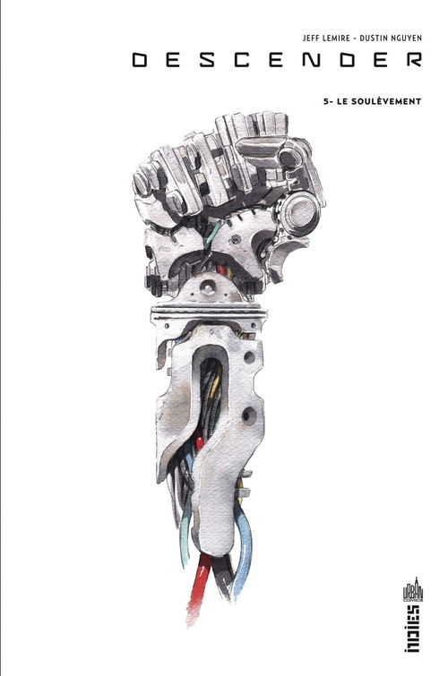 Couverture ebook de Descender - Tome 5 - Le soulèvement, de Jeff Lemire, Dustin Nguyen