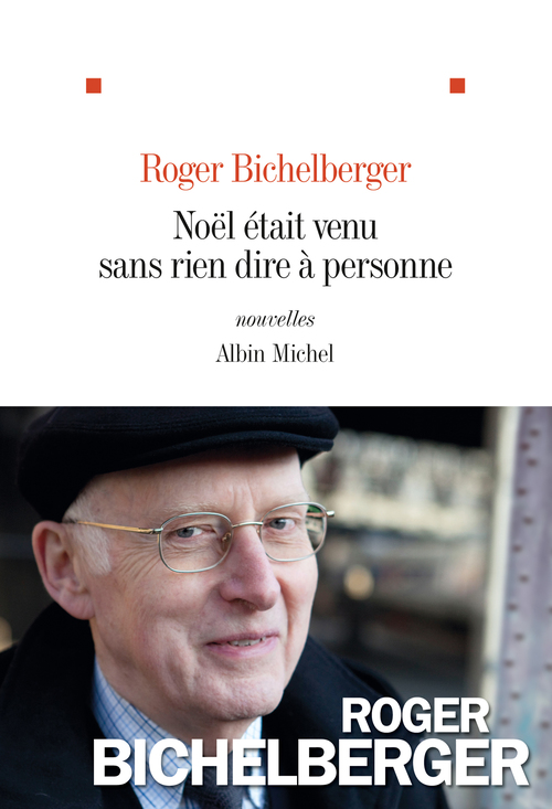 Couverture ebook de Noël était venu sans rien dire à personne, de Roger Bichelberger