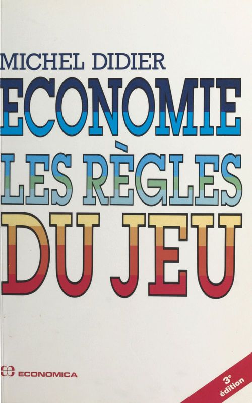 Couverture ebook de Économie : les règles du jeu, de Didier