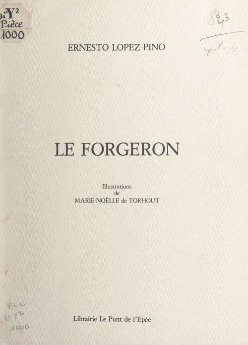 Couverture ebook de Le forgeron, de Ernesto Lopez-Pino
