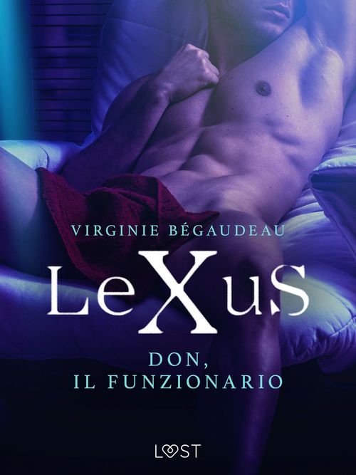 ebook cover of LeXuS: Don, il Funzionario - Distopia erotica, by Virginie Bégaudeau