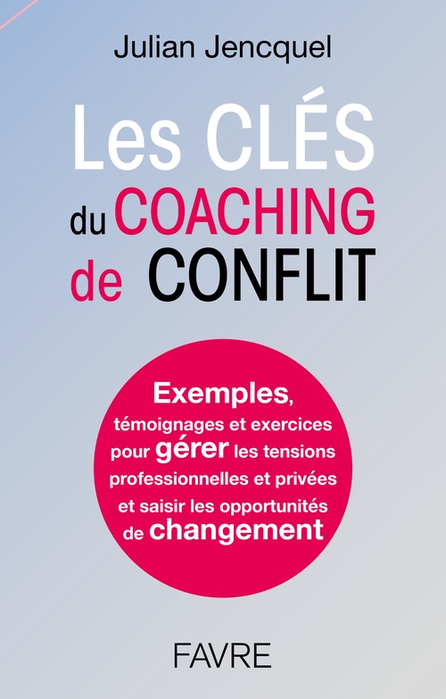 ebook cover of Les clés du coaching de conflit, by Julian Jencquel