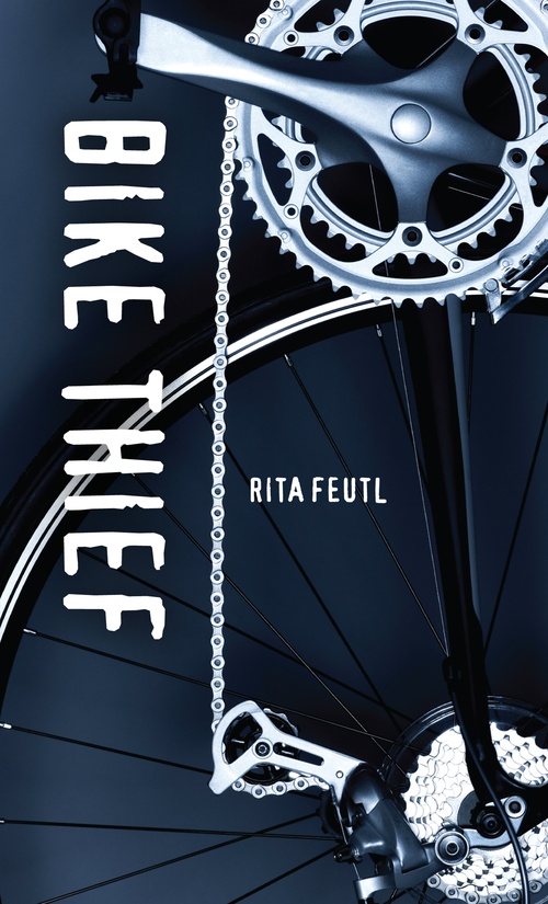 ebook cover of Bike Thief, by Rita Feutl