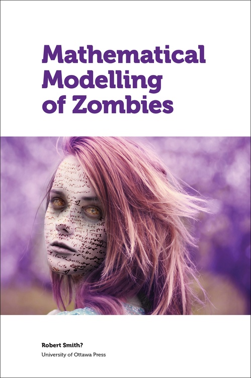 ebook cover of Mathematical Modelling of Zombies, by Robert Smith?