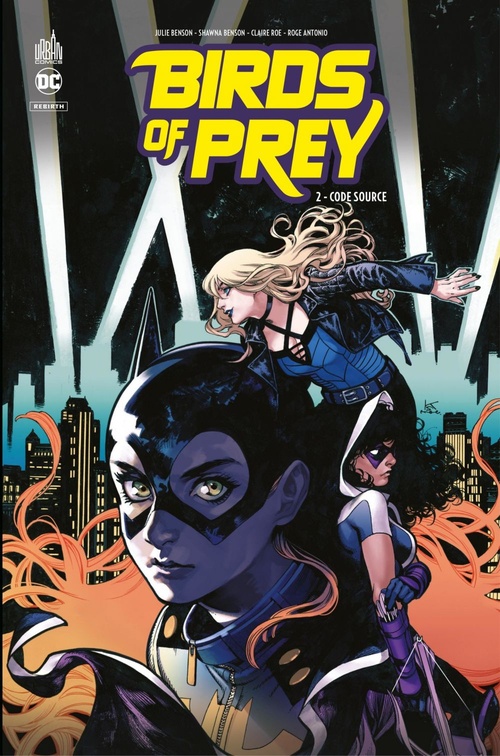 Couverture ebook de Birds of Prey Rebirth - Tome 2 - Code source, de Julie Benson