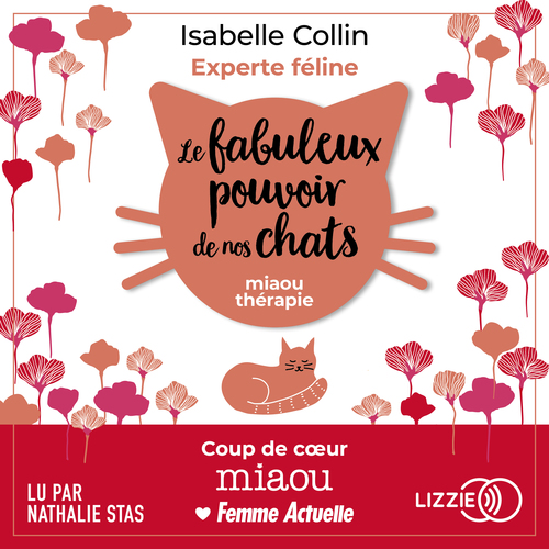 audiobook cover of Le fabuleux pouvoir de nos chats, by Isabelle Collin