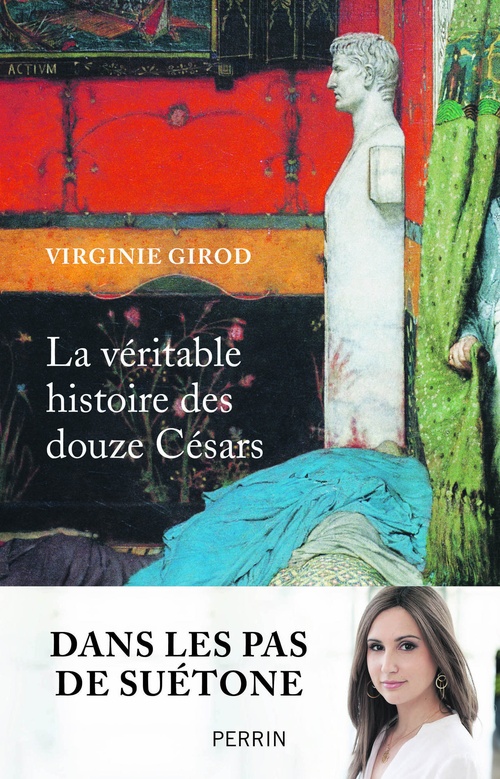 ebook cover of La véritable histoire des douze Césars, by Virginie Girod