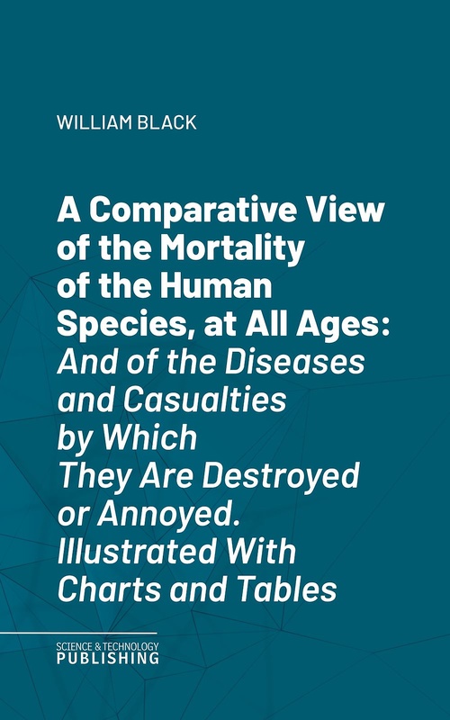 Couverture ebook de A Comparative View of the Mortality of the Human Species, at All Ages, de Black