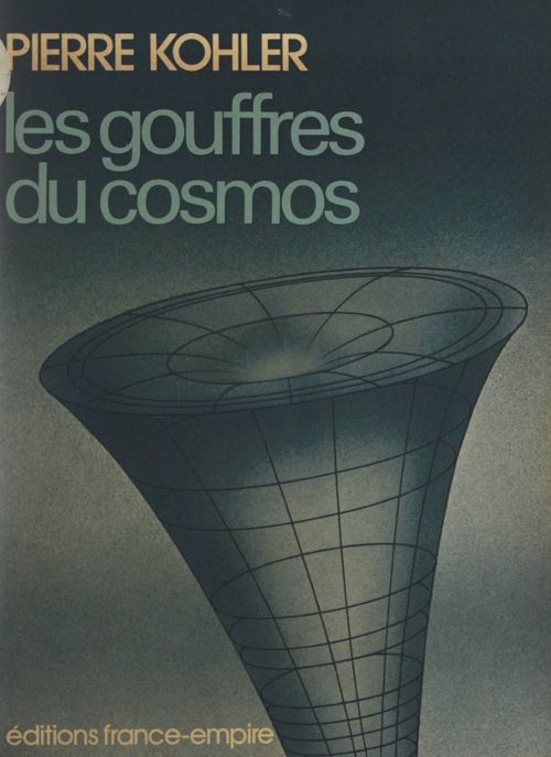 Couverture ebook de Les gouffres du cosmos, de Pierre Kohler
