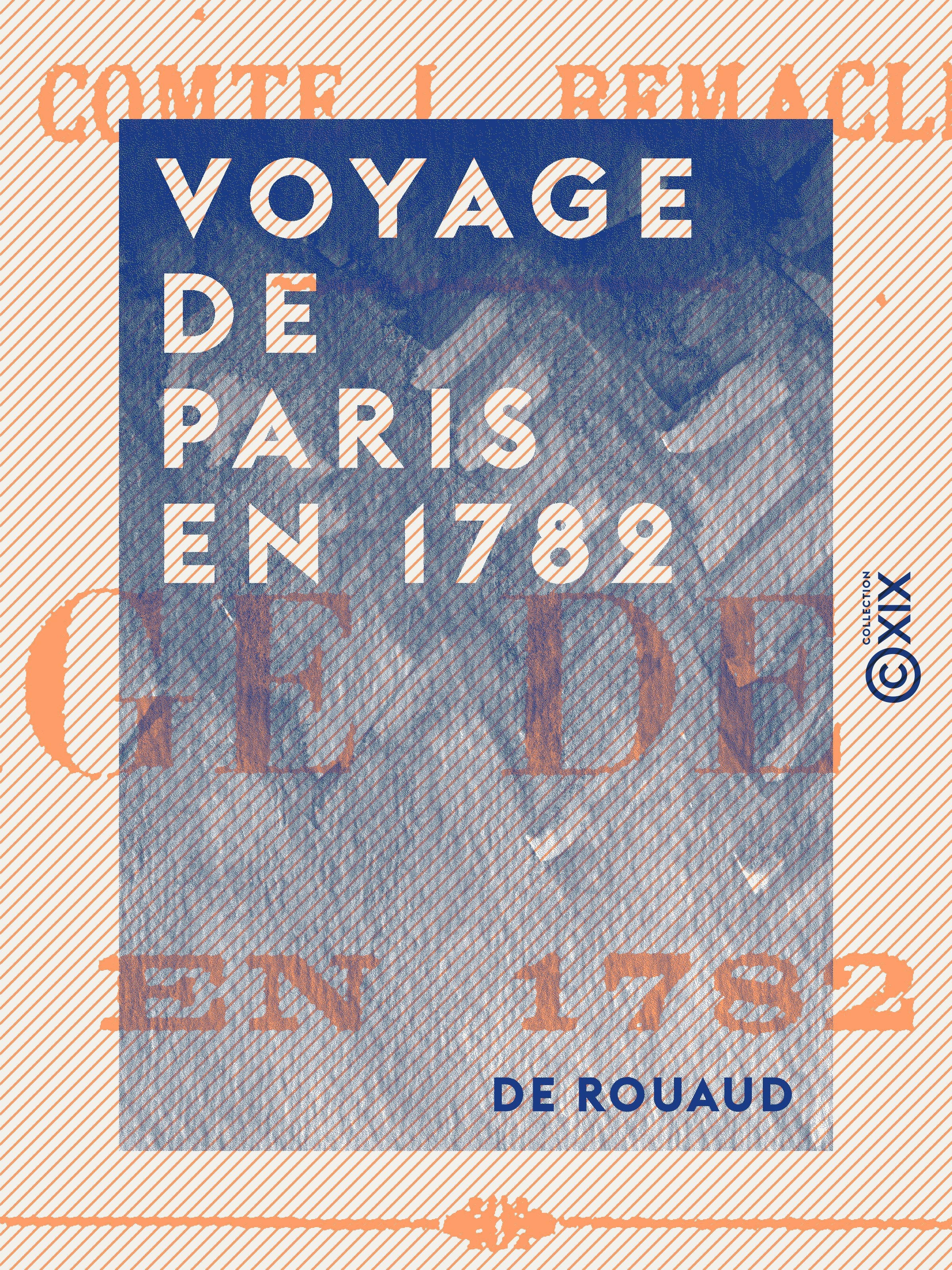 Couverture ebook de Voyage de Paris en 1782, de De Rouaud