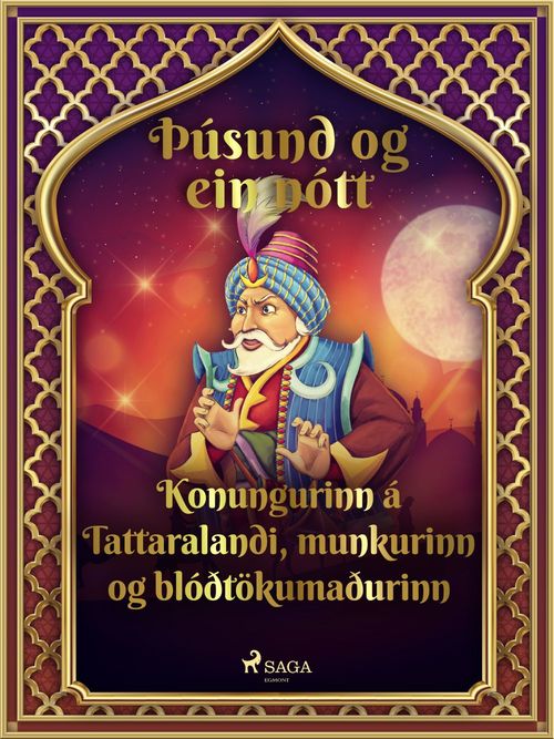 ebook cover of Konungurinn á Tattaralandi, munkurinn og blóðtökumaðurinn (Þúsund og ein nótt 20), by - Ýmsir