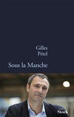 ebook cover of Sous la Manche, by Gilles Pétel