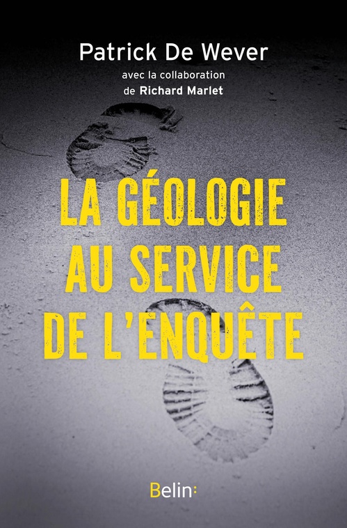 Couverture ebook de La géologie au service de l'enquête, de Patrick De Wever