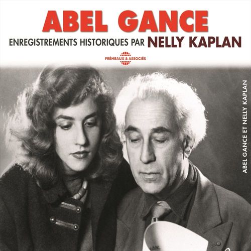 Couverture audiobook de Abel Gance. Enregistrements historiques par Nelly Kaplan, de Abel Gance, Nelly Kaplan