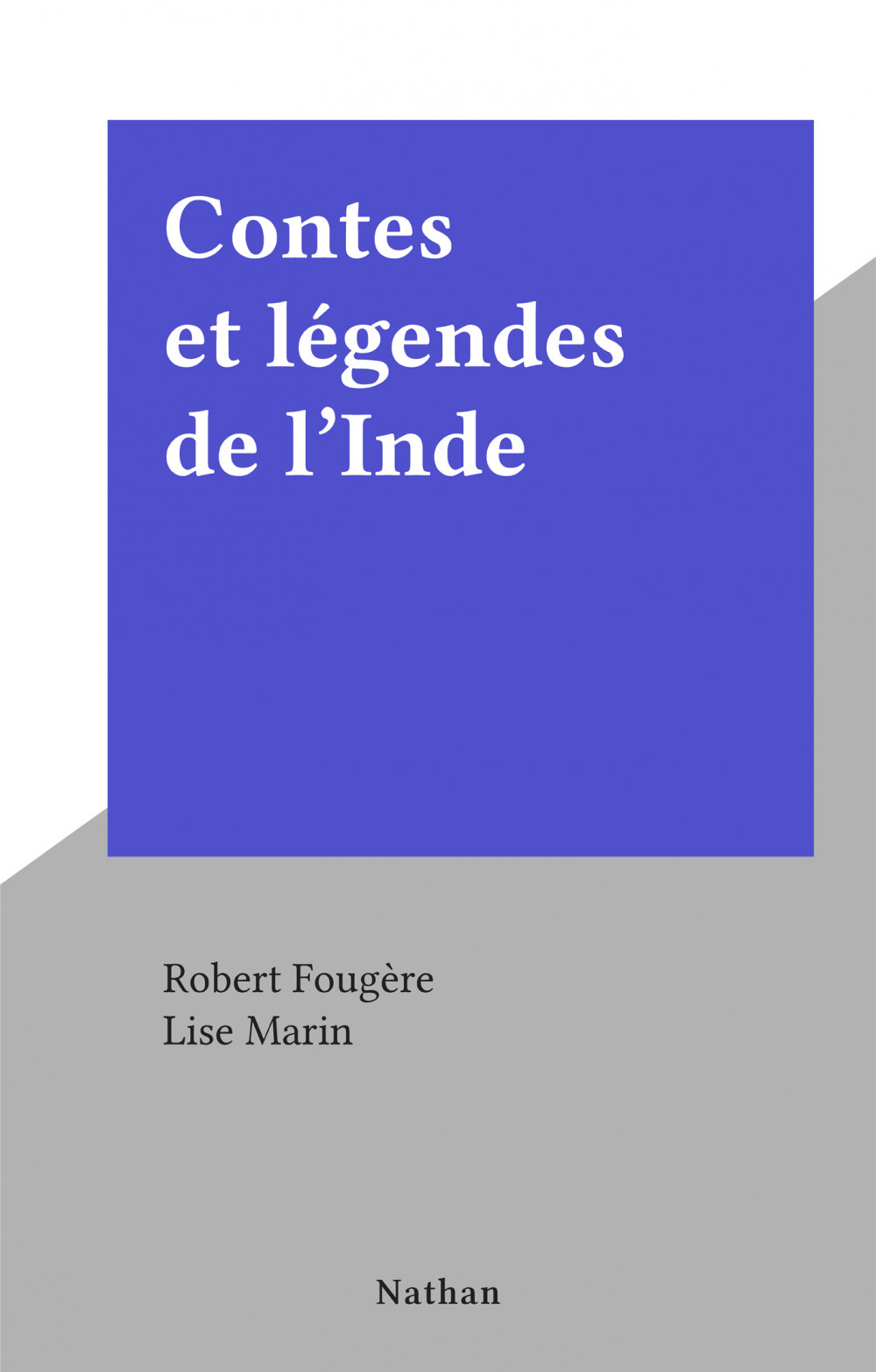 Couverture ebook de Contes et légendes de l'Inde, de Robert Fougere