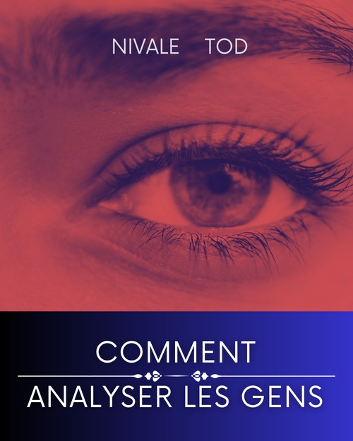 ebook cover of Comment analyser les gens, by Nivale Tod