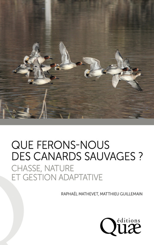 Couverture ebook de Que ferons-nous des canards sauvages ?, de Matthieu Guillemain, Raphaël Mathevet