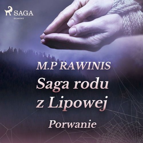 Couverture audiobook de Saga rodu z Lipowej 9: Porwanie, de Marian Piotr Rawinis