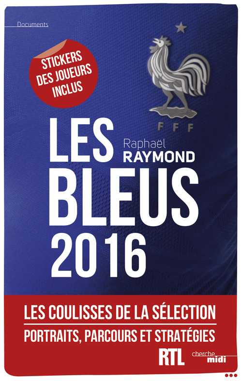 Couverture ebook de Les bleus 2016, de Raphaël Raymond