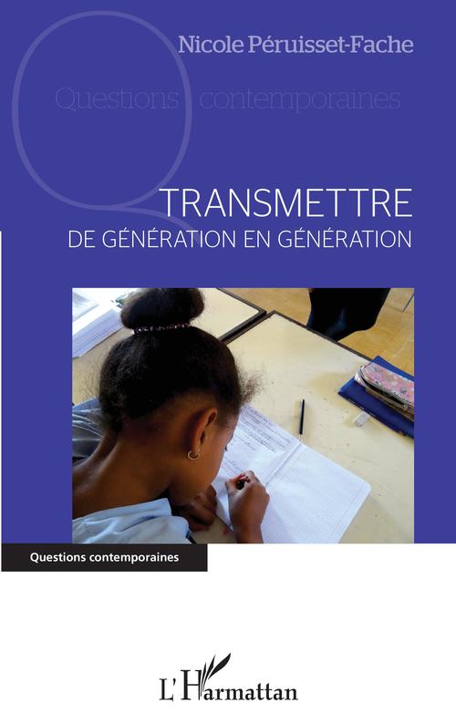 ebook cover of Transmettre de génération en génération, by Nicole Péruisset-Fache