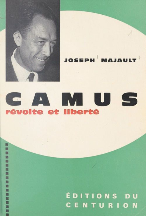 Couverture ebook de Camus, révolte et liberté, de Joseph Majault