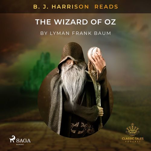 audiobook cover of B. J. Harrison Reads The Wizard of Oz, by L. Frank. Baum