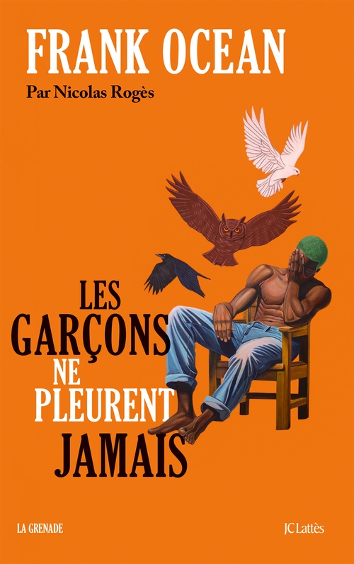 ebook cover of Frank Ocean, les garçons ne pleurent jamais, by Nicolas Rogès