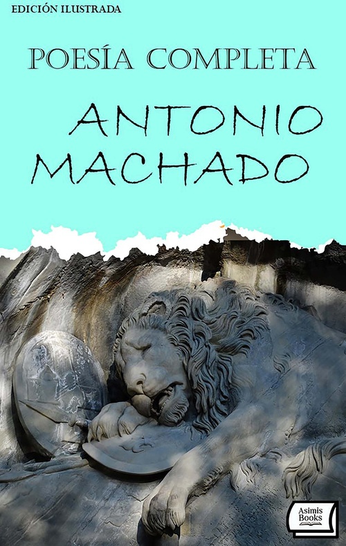 ebook cover of Poesías Completas. Edición ilustrada, by Antonio Machado