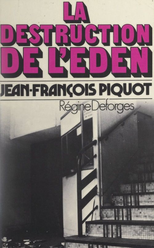 Couverture ebook de La destruction de l'Eden, de Jean-Francois Piquot