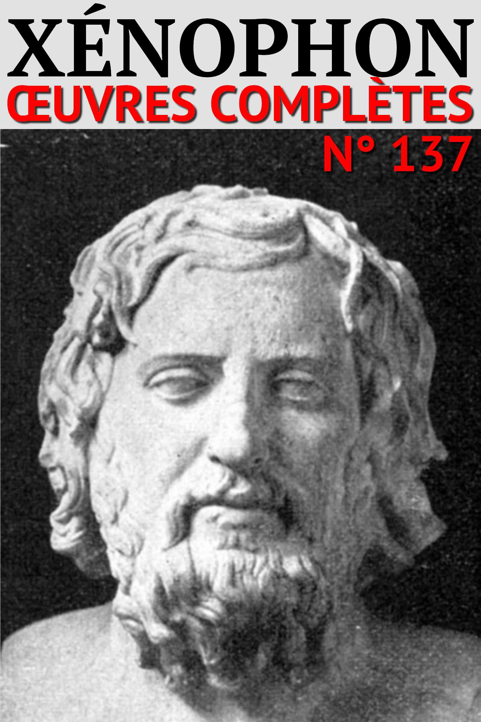 Couverture ebook de Xénophon - Oeuvres complètes, de Xénophon