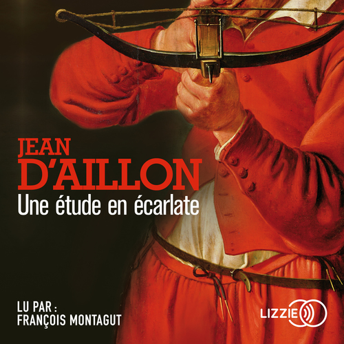Couverture audiobook de Une étude en écarlate, de Jean d' Aillon