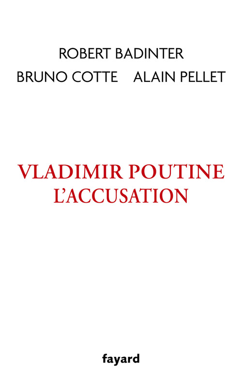 ebook cover of Vladimir Poutine, l'accusation, by Robert Badinter, Bruno Cotte, Alain Pellet