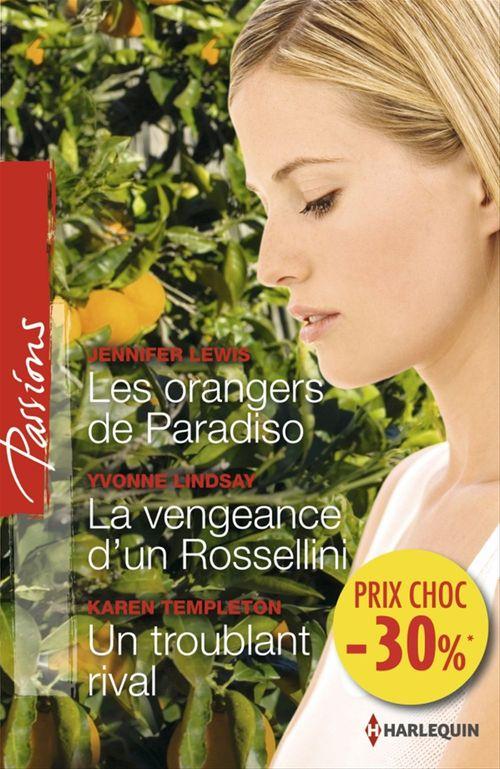 ebook cover of Les orangers de Paradiso - La vengeance d'un Rossellini - Un troublant rival, by +Temple, Jennifer Lewis, Yvonne Lindsay