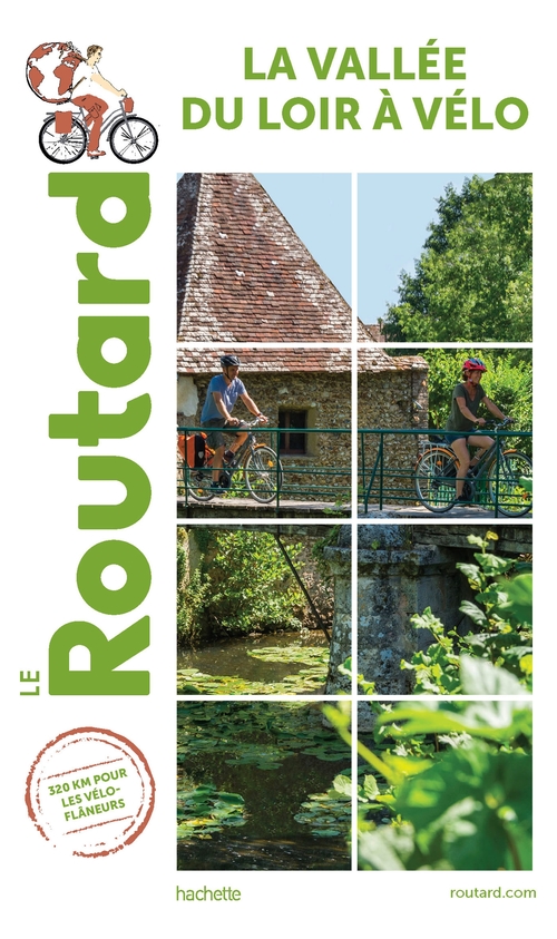 Couverture ebook de Guide du Routard Vallée du Loir à Vélo, de Collectif