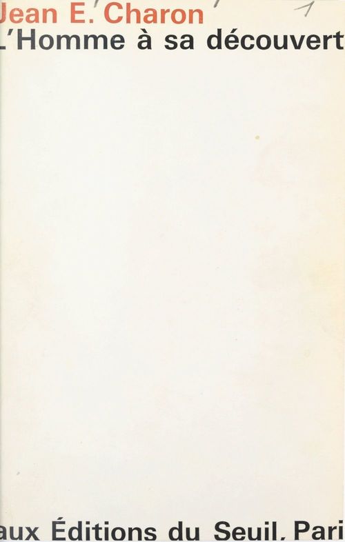 Couverture ebook de L'homme à sa découverte, de Jean-Emile Charon