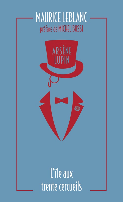 ebook cover of Arsène Lupin - L'île aux trente cercueils, by Maurice Leblanc