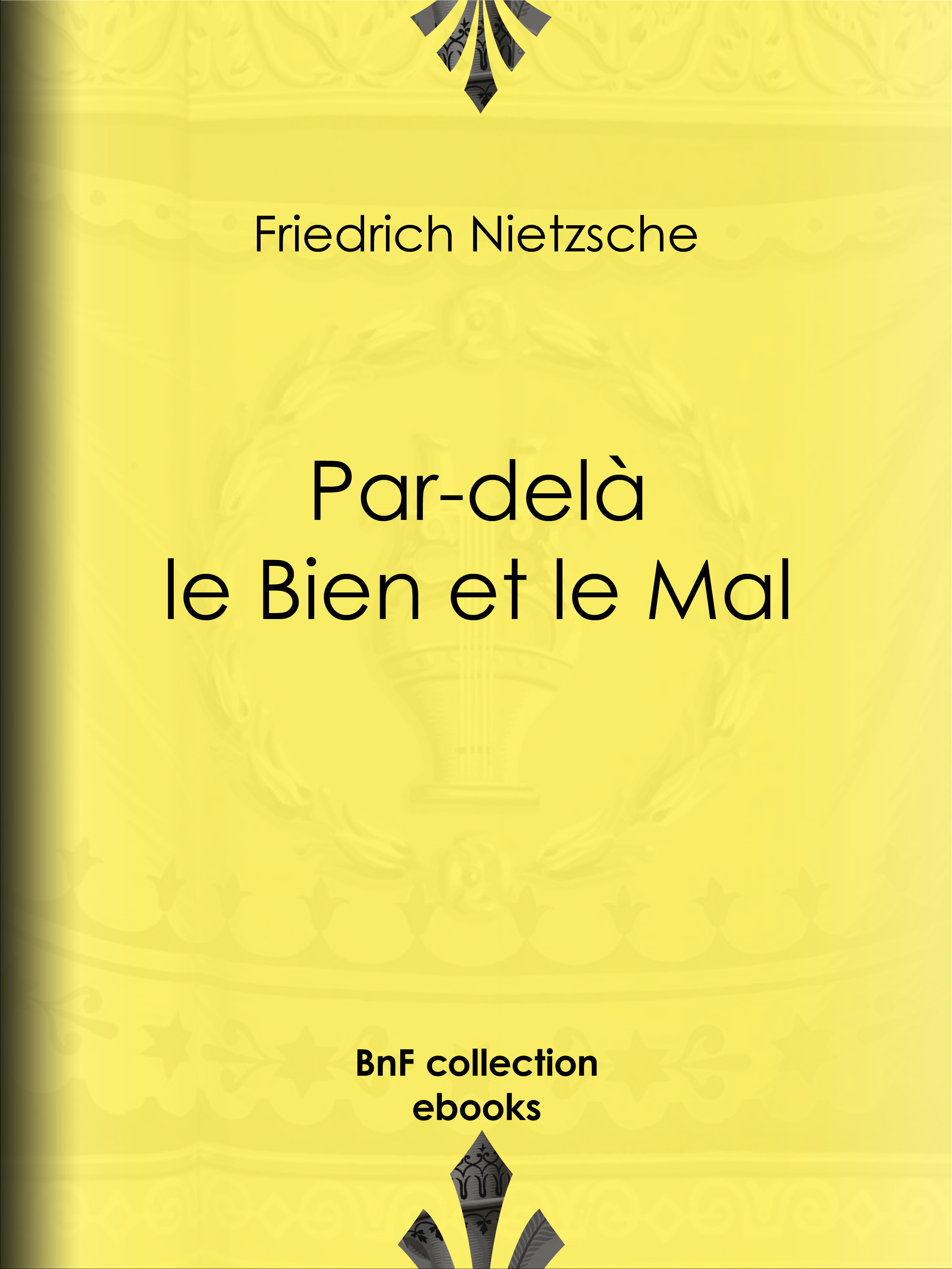 ebook cover of Par-delà le Bien et le Mal, by Georges Art, Henri Albert, L. Weiscopf, Friedrich Nietzsche