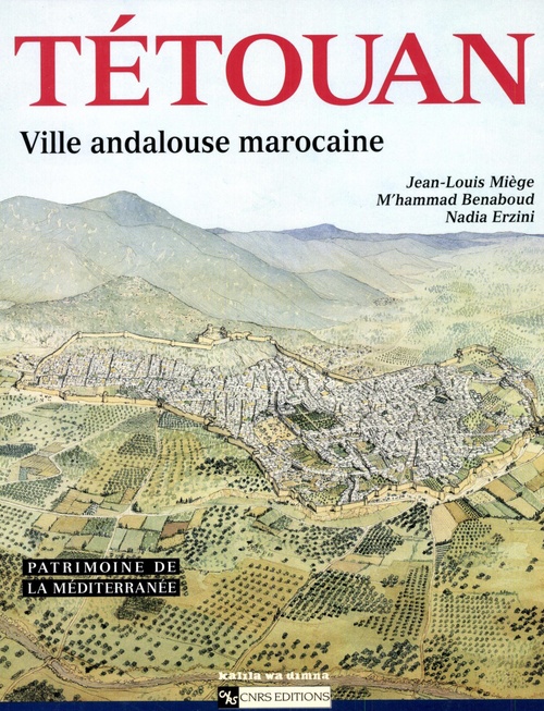 ebook cover of Tétouan, by M´Hammad Benaboud, Nadia Erzini, Jean-Louis Miège