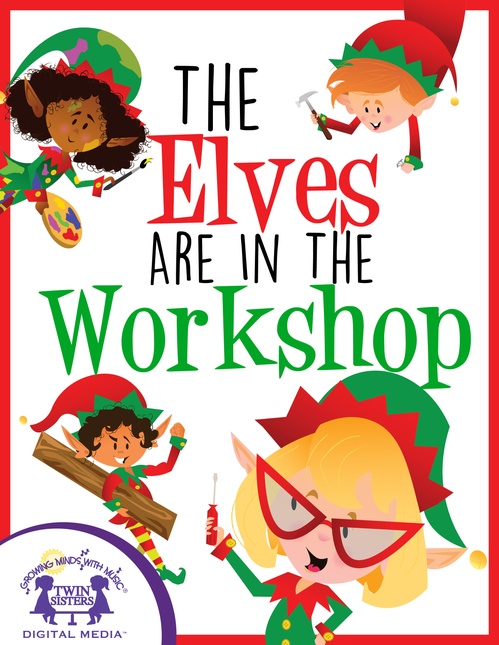 ebook cover of The Elves Are In The Workshop, by Kim Mitzo Thompson, Karen Mitzo Hilderbrand