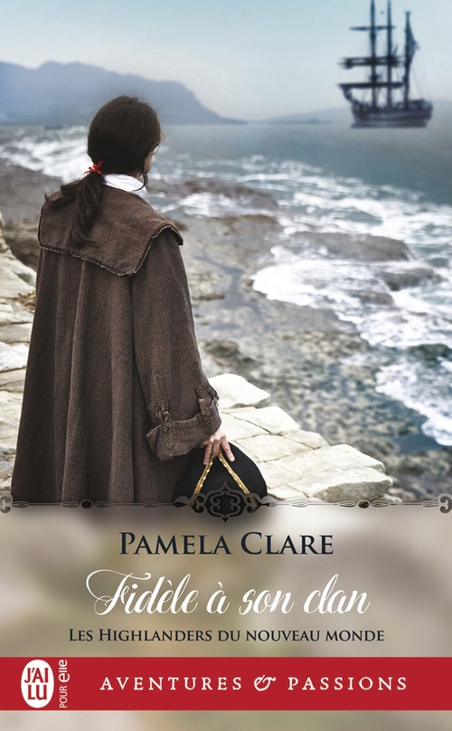 ebook cover of Les Highlanders du Nouveau Monde (Tome 2) - Fidèle à son clan, by Pamela Clare