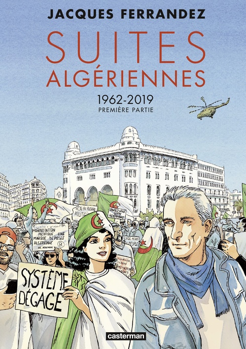 Couverture ebook de Suites algériennes (Tome 2) - 1962-2019 Première Partie, de Jacques Ferrandez