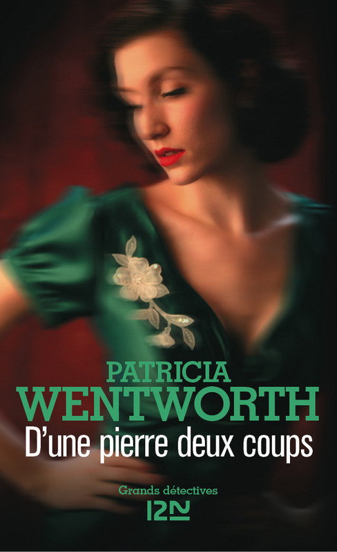 ebook cover of D'une pierre deux coups, by Patricia Wentworth