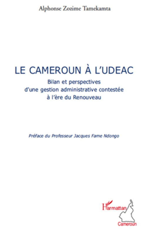 Couverture ebook de Le Cameroun à l'UDEAC, de Alphonse Zozime tamekamta