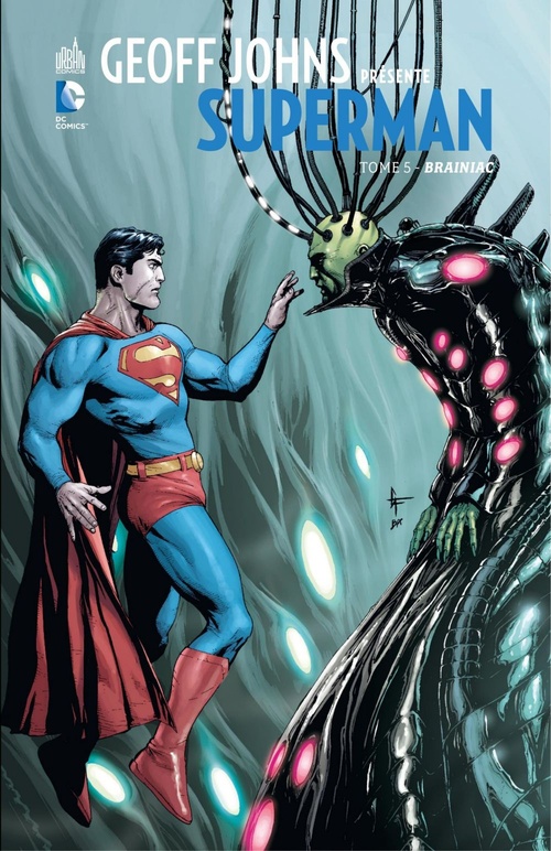Couverture ebook de Geoff Johns présente Superman - Tome 5 - Brainiac, de Gary Frank, Geoff Johns