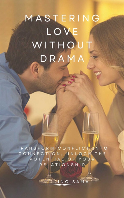 ebook cover of Mastering Love Without Drama, by Ino Sama