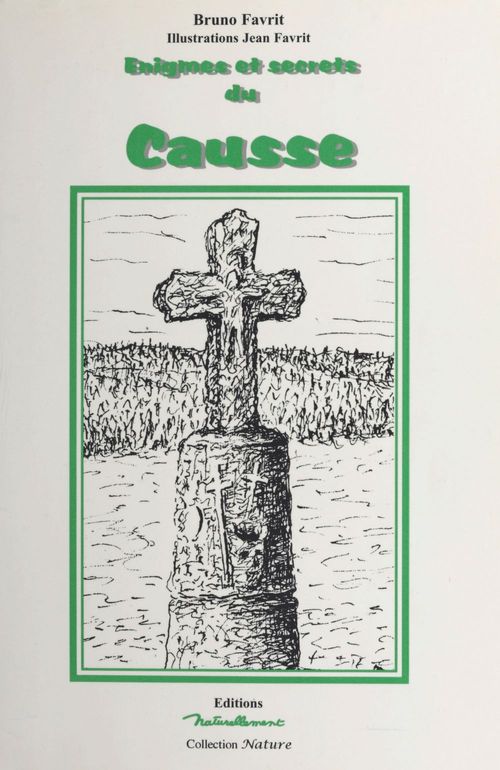 Couverture ebook de Énigmes et secrets du Causse, de Bruno Favrit