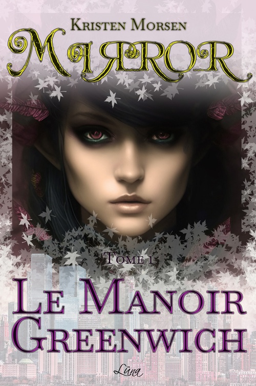 ebook cover of Mirror 1 - Le Manoir Greenwich, by Kristen Morsen