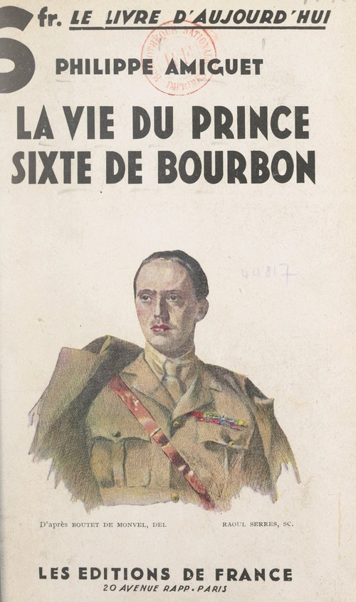 ebook cover of La vie du prince Sixte de Bourbon, by Philippe Amiguet