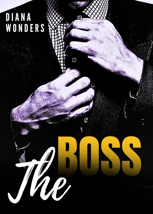 Couverture ebook de The boss, de Diana Wonders